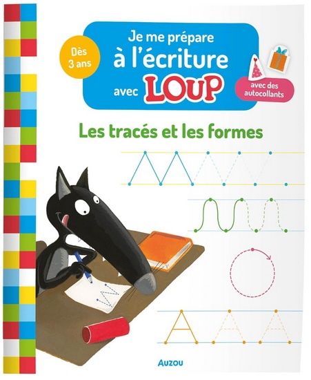 Je me prépare à l'écriture avec Loup : les tracés et les formes N. éd. - ORIANNE LALLEMAND - ELÉONORE THUILLIER