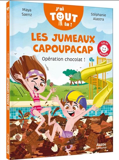 Les Jumeaux Capoupacap : Opération chocolat ! - MAYA SAENZ - STÉPHANIE ALASTRA