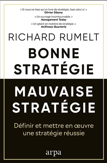 Bonne stratégie, mauvaise stratégie - RICHARD P RUMELT