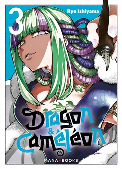 Dragon & Caméléon #03 - RYO ISHIYAMA