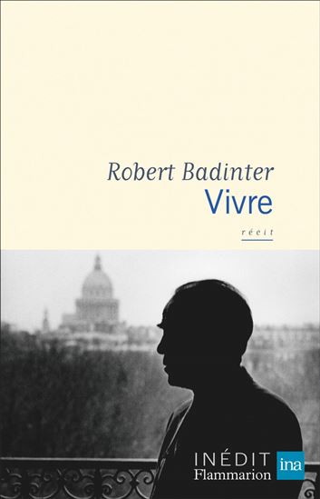 Vivre - ROBERT BADINTER