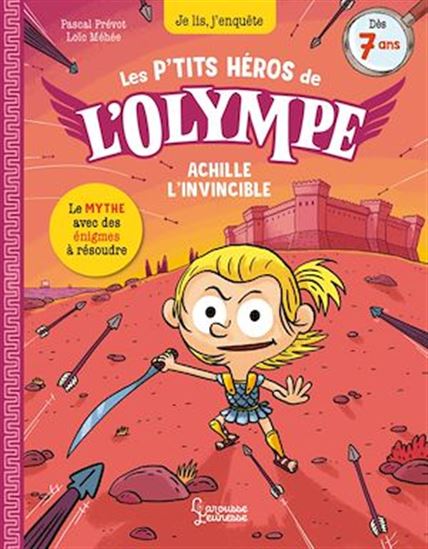 Les P&#39;tits héros de l&#39;Olympe : Achille l&#39;invincible - PASCAL PRÉVOT - LOÏC MÉHÉE