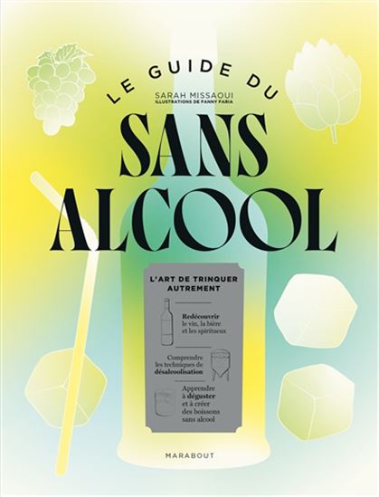 Le Guide du sans alcool - SARAH MISSAOUI - FANNY FARIA