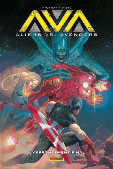Aliens vs Avengers : l'affrontement final - JONATHAN HICKMAN - ESAD RIBIC