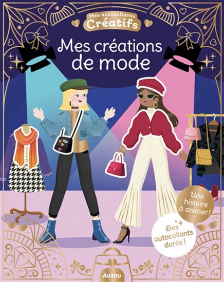 Mes créations de mode : des autocollants dorés ! N. éd. - OPHÉLIE ORTAL