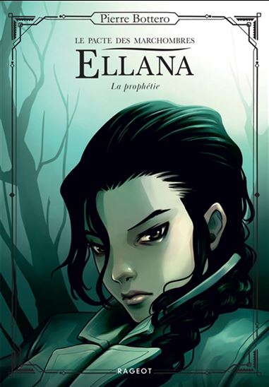 Ellana : la prophétie #03 N. éd. - PIERRE BOTTERO