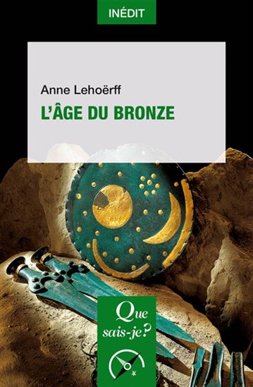 L&#39;Âge du bronze - ANNE LEHOËRFF