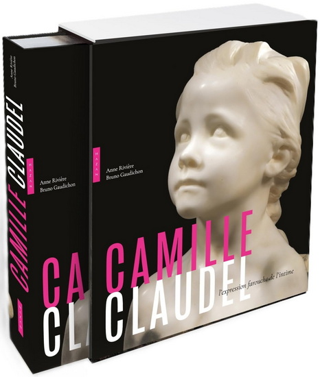 Camille Claudel Cof. - BRUNO GAUDICHON - ANNE RIVIÈRE