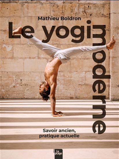 Le Yogi moderne - MATHIEU BOLDRON
