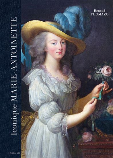 Iconique Marie-Antoinette - RENAUD THOMAZO