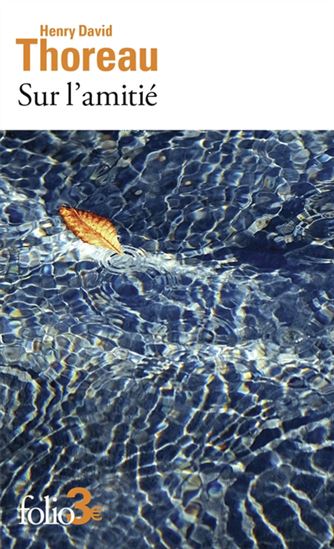 Sur l'amitié - HENRY DAVID THOREAU