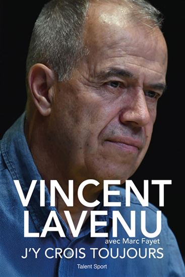 J&#39;y crois toujours - VINCENT LAVENU