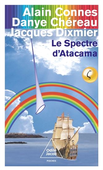 Le Spectre d&#39;Atacama - ALAIN CONNES & AL