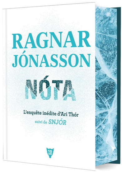Nota : l&#39;enquête inédite d&#39;Ari Thor suivi de Snjor - RAGNAR JONASSON
