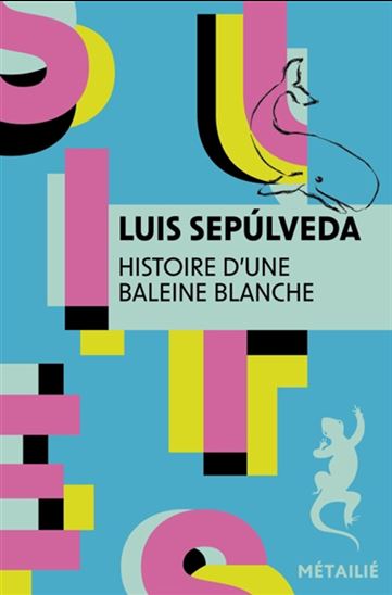 Histoire d&#39;une baleine blanche - LUIS SEPULVEDA - JOËLLE JOLIVET
