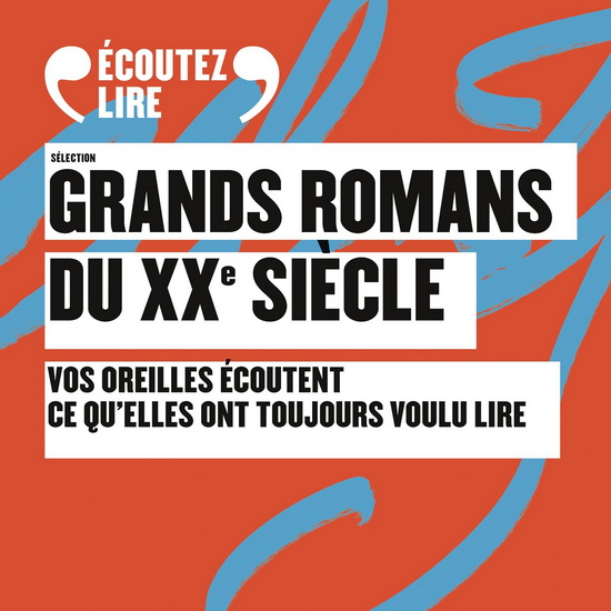 Grands romans du XXe siècle : vos oreilles écoutent ce qu&#39;elles ont toujours voulu dire Cof. (CD MP3) - COLLECTIF