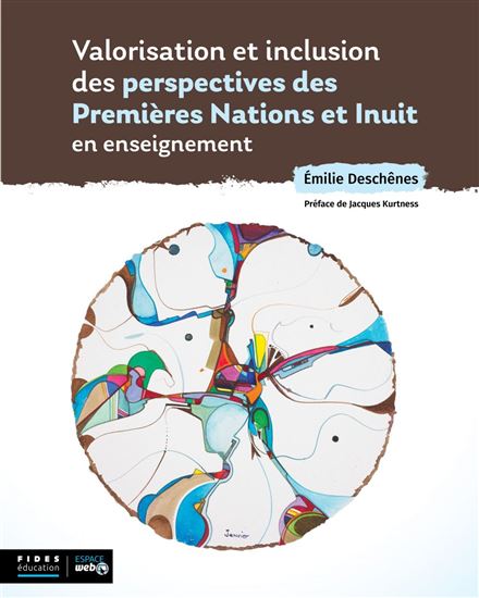 Valorisation et inclusion des perspectives des Premières Nations et Inuit en enseignement - ÉMILIE DESCHÊNES