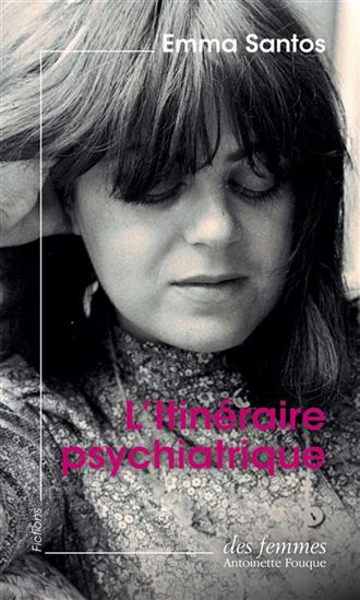 L&#39;Itinéraire psychiatrique - EMMA SANTOS