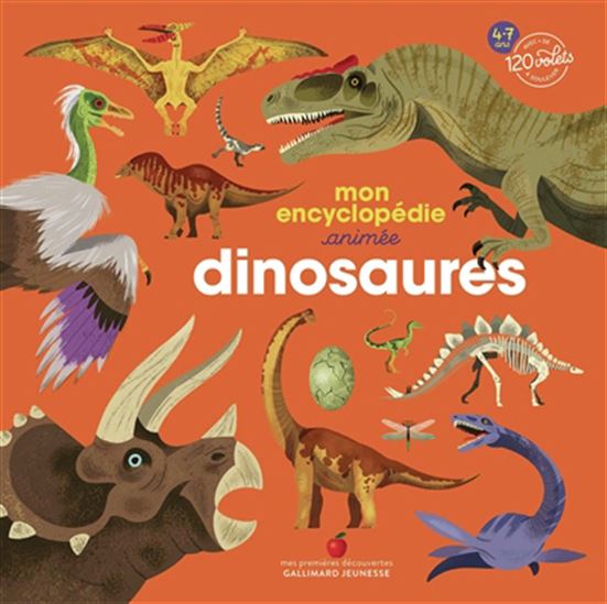 Mon encyclopédie animée : dinosaures - EMMANUELLE KECIR-LEPETIT & AL