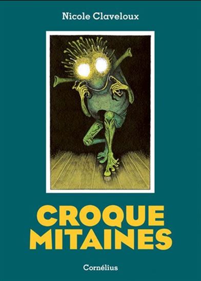 Croquemitaines - NICOLE CLAVELOUX