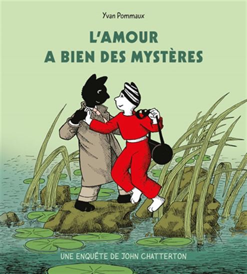 L&#39;Amour a bien de mystères : une enquête de John Chatterton - YVAN POMMAUX