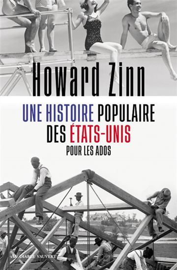 Une histoire populaire des Etats-Unis pour les ados N. éd. - HOWARD ZINN