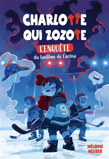 L&#39;Enquête du fantôme de l&#39;aréna #04 - MÉLODIE HEUSER