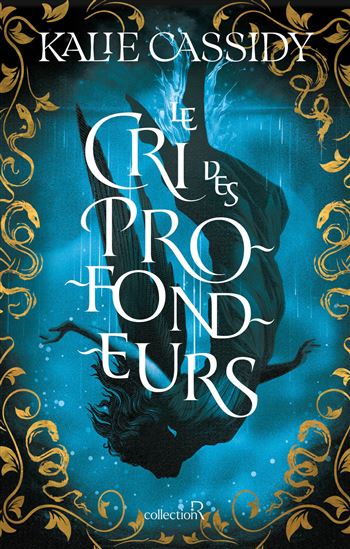 Le Cri des profondeurs #01 - KALIE CASSIDY