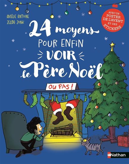 24 moyens pour enfin voir le Père Noël ou pas ! - AMÉLIE ANTOINE - ZELDA ZONK