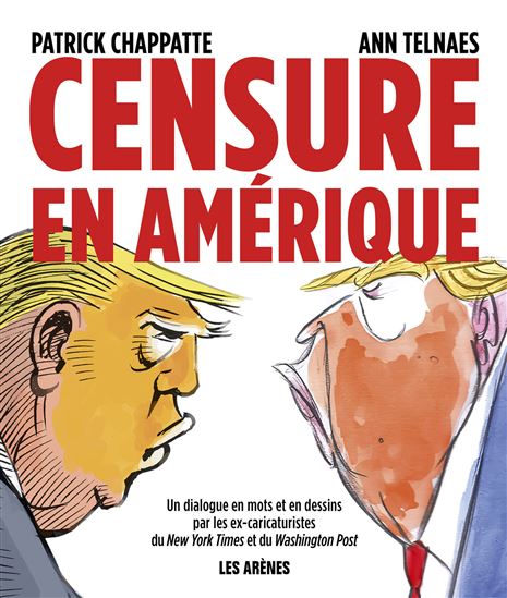 Censure en Amérique - PATRICK CHAPPATTE - ANN TELNAES