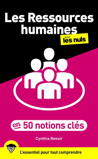 Les Ressources humaines pour les nuls en 50 notions clés - CYNTHIA RENOIR