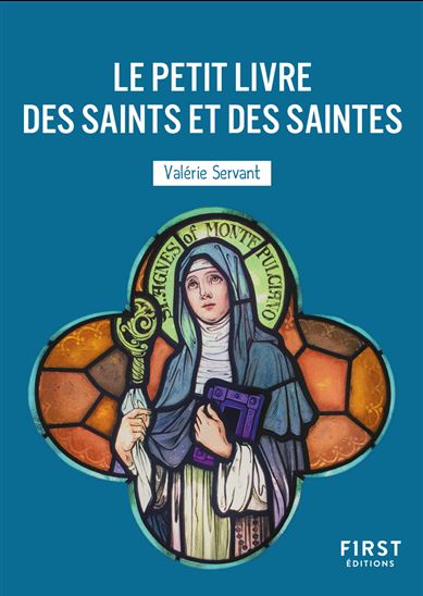 Le Petit livre des saints et des saintes - VALÉRIE SERVANT