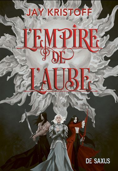 L&#39;Empire de l&#39;aube #03 (broché) - JAY KRISTOFF