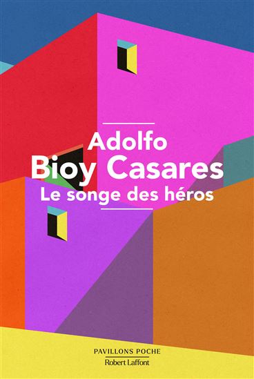 Le Songe des héros - ADOLFO BIOY CASARES