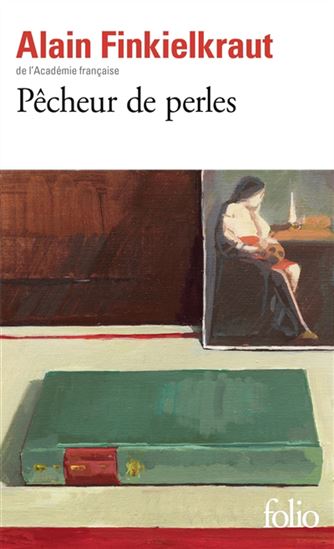 Pêcheur de perles - ALAIN FINKIELKRAUT