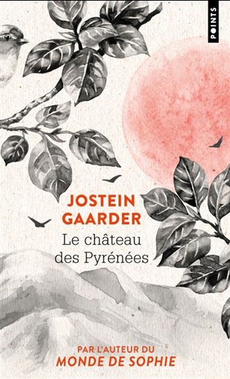 Le Château des Pyrénées N. éd. - JOSTEIN GAARDER