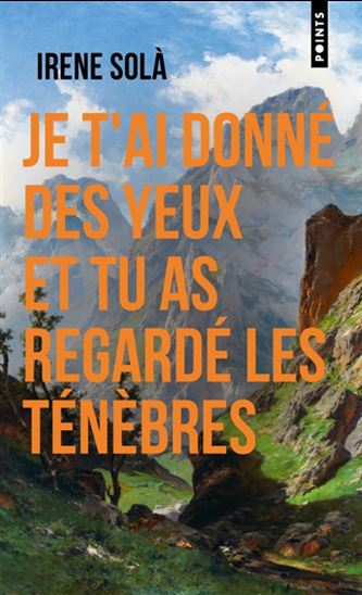 Je t'ai donné des yeux et tu as regardé les ténèbres - IRENE SOLÀ