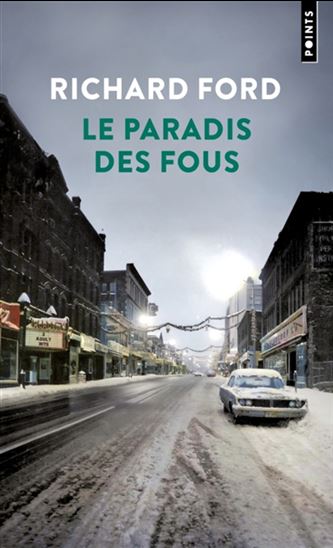 Le Paradis des fous - RICHARD FORD