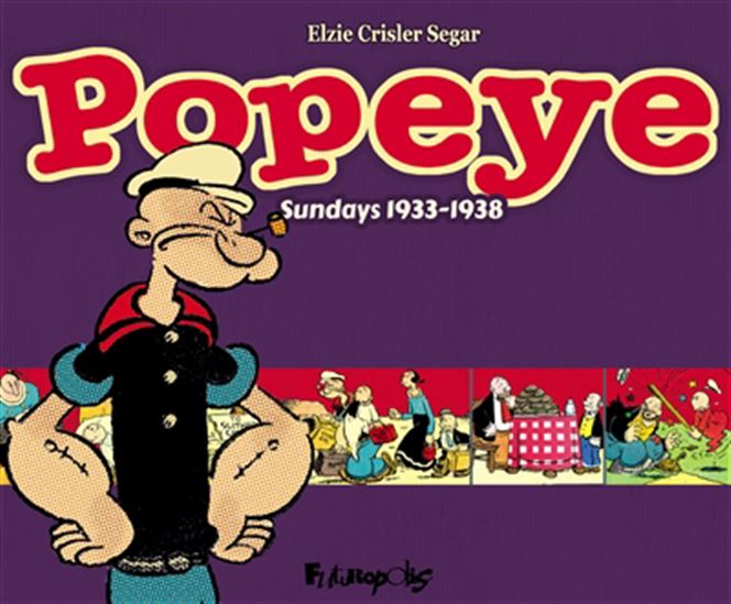 Popeye : sundays 1933-1938 - ELZIE CRISLER SEGAR