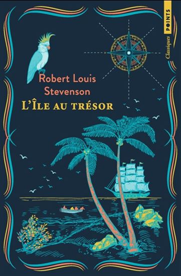 L'Île au trésor - ROBERT LOUIS STEVENSON