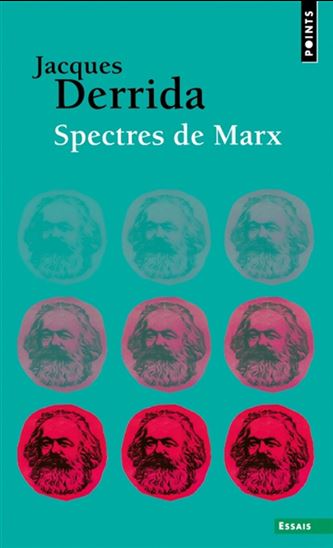 Spectres de Marx - JACQUES DERRIDA
