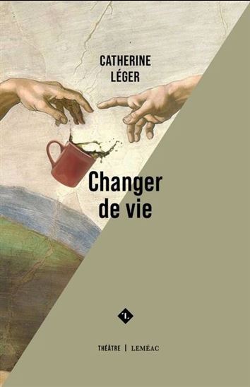 Changer de vie - CATHERINE LÉGER