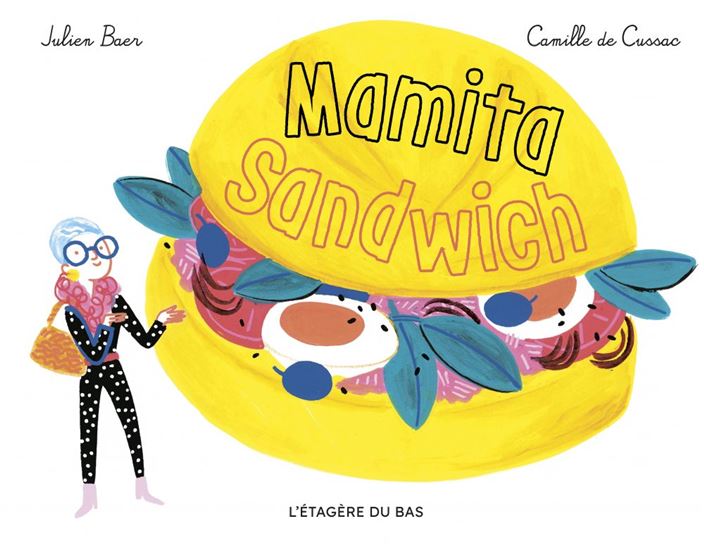 Mamita Sandwich - JULIEN BAER - CAMILLE DE CUSSAC