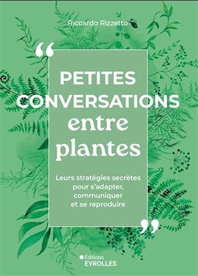 Petites conversations entre plantes - RICCARDO RIZZETTO