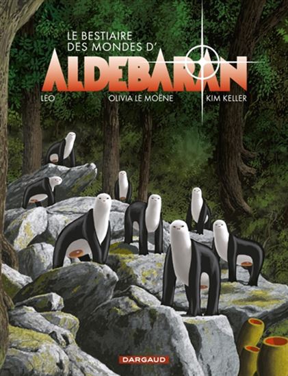 Le Bestiaire des mondes d&#39;Aldebaran - LEO & AL