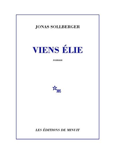 Viens Elie - JONAS SOLLBERGER