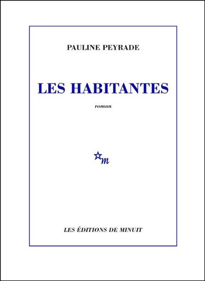 Les Habitantes - PAULINE PEYRADE