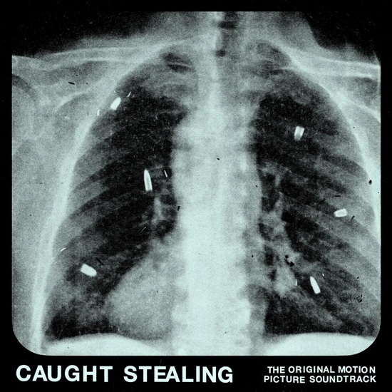 Caught Stealing (Original Motion Picture Soundtrack) - BANDE ORIGINALE DU FILM