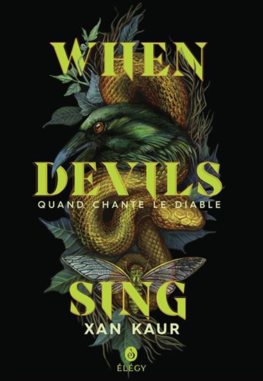 When devils sing/Quand chante le Diable - XAN KAUR