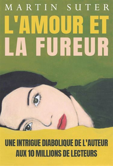 L&#39;Amour et la fureur - MARTIN SUTER